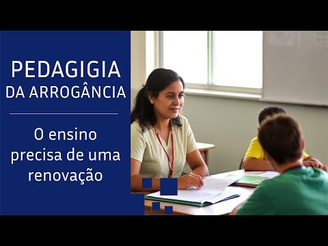 A Pedagogia da Arrogância - Vídeo educacional Evolucao Orbital sobre orientação profissional e carreira